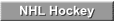NHL Hockey